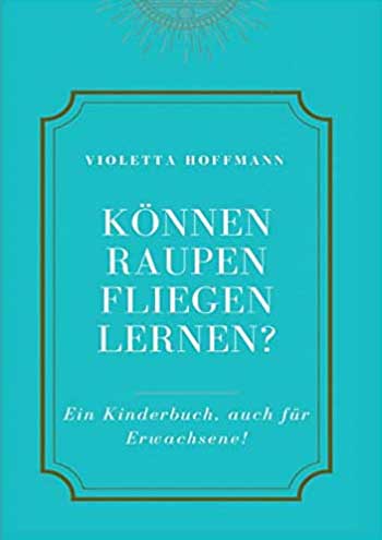 Können Raupen fliegen lernen? Buchcover