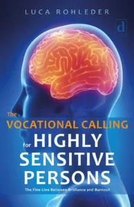 The Vocational Calling for Highly Sensitive Persons, Buch von Luca Rohleder, Coverabbildung